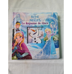 La reine des neiges " le royaume de glace"