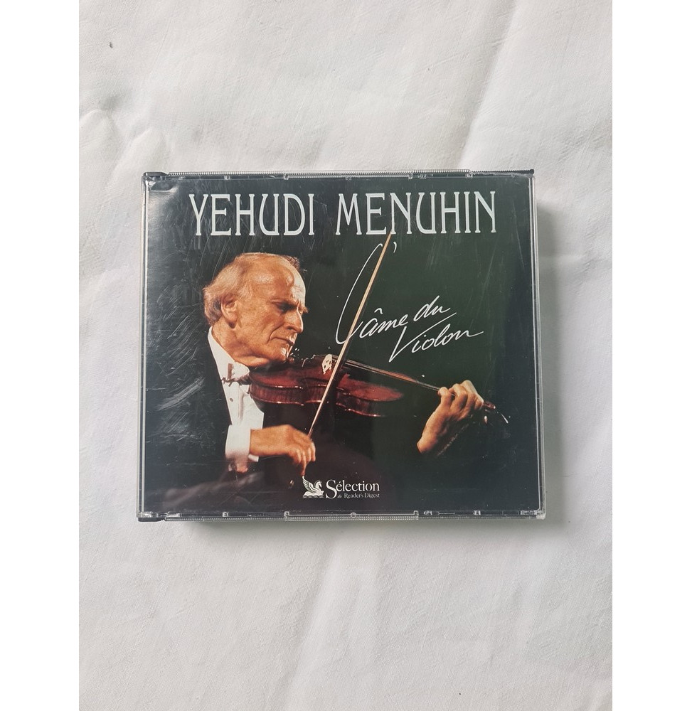 Yehudi Menuhin - L'âme Du Violon